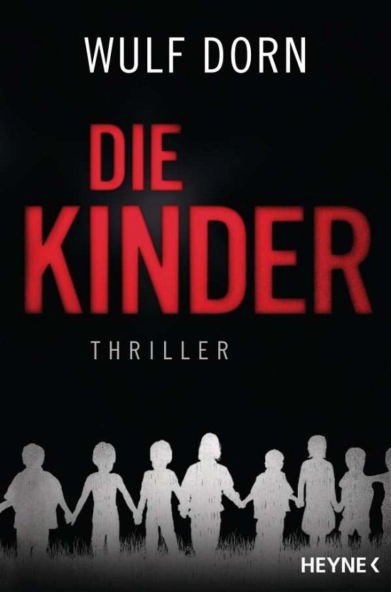 Cover for Wulf Dorn · Die Kinder (Paperback Bog) (2017)
