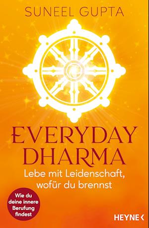 Everyday Dharma - Suneel Gupta - Books - Heyne - 9783453704947 - February 12, 2025