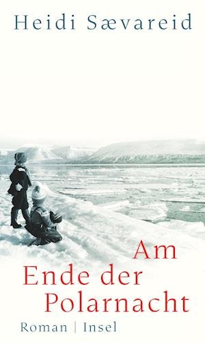 Cover for Heidi Sævareid · Am Ende der Polarnacht (Gebundenes Buch) (2022)