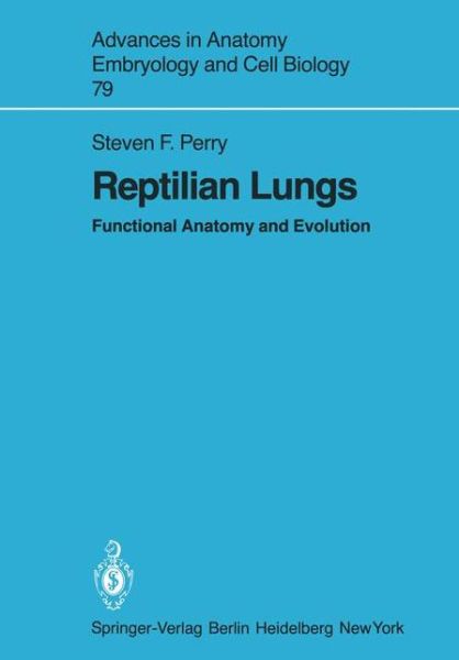 Cover for Steven F. Perry · Reptilian Lungs: Functional Anatomy and Evolution - Advances in Anatomy, Embryology and Cell Biology (Paperback Book) (1983)