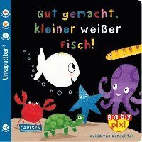 Cover for Guido Van Genechten · Baby Pixi (unkaputtbar) 65: VE 5 Gut gemacht, kleiner weißer Fisch! (5 Exemplare) (N/A) (2018)