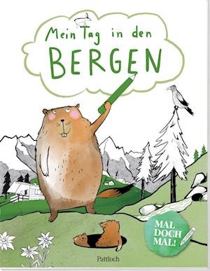 Cover for Mal Doch Mal! · Mein Tag In Den Bergen (Bog)