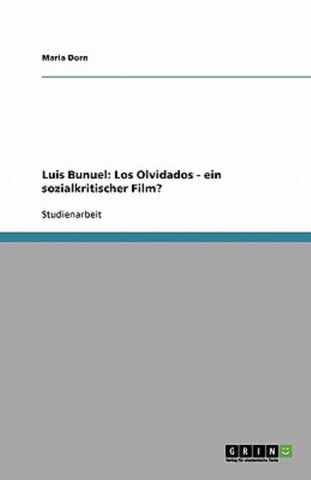 Cover for Dorn · Luis Bunuel: Los Olvidados - ein s (Book) [German edition] (2008)