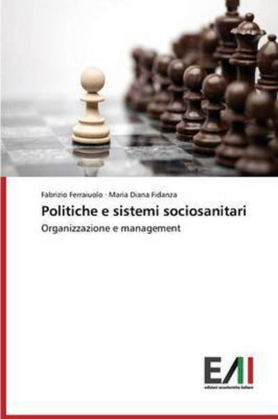 Cover for Fidanza Maria Diana · Politiche E Sistemi Sociosanitari (Paperback Book) (2015)