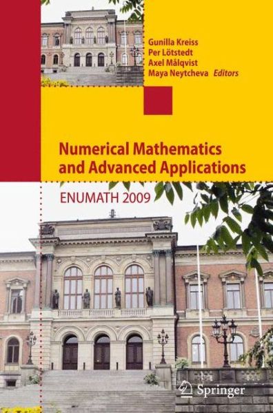 Cover for Gunilla Kreiss · Numerical Mathematics and Advanced Applications 2009: Proceedings of ENUMATH 2009, the 8th European Conference on Numerical Mathematics and Advanced Applications, Uppsala, July 2009 (Hardcover Book) [2010 edition] (2010)