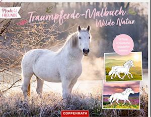 Traumpferde-Malbuch: Wilde Natur - Philipp Roß - Books - Coppenrath - 9783649671947 - February 15, 2024