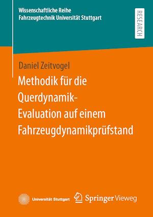 Cover for Daniel Zeitvogel · Methodik Für die Querdynamik-Evaluation auf Einem Fahrzeugdynamikprüfstand (Book) (2024)