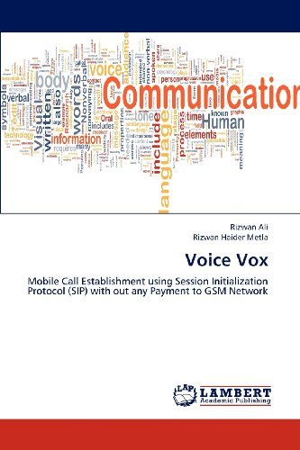 Cover for Rizwan Haider Metla · Voice Vox: Mobile Call Establishment Using Session Initialization Protocol (Sip) with out Any Payment to Gsm Network (Pocketbok) (2012)