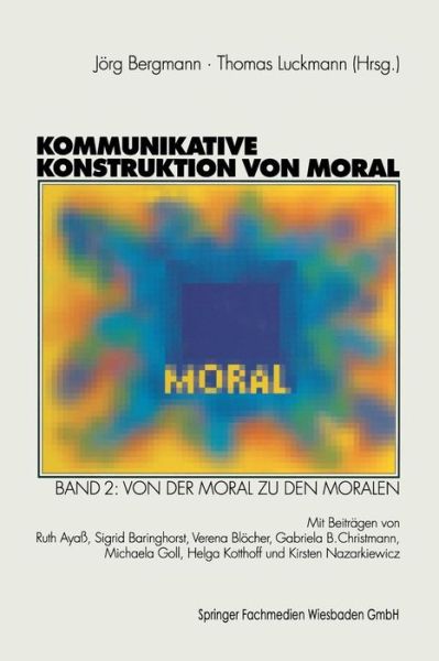 Cover for Jorg Bergmann · Kommunikative Konstruktion Von Moral (Paperback Bog) [Softcover Reprint of the Original 1st 1999 edition] (2013)