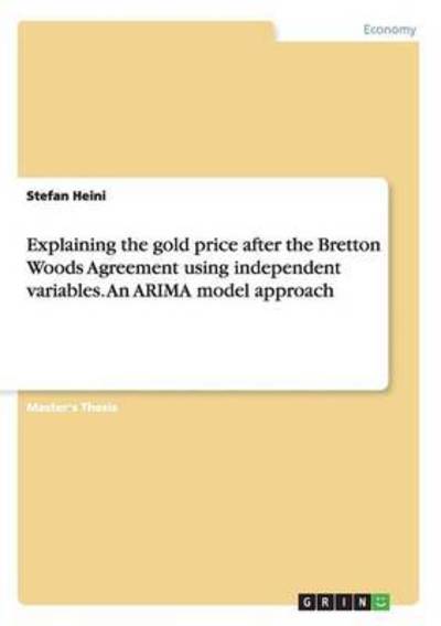 Cover for Heini · Explaining the gold price after t (Book) (2015)