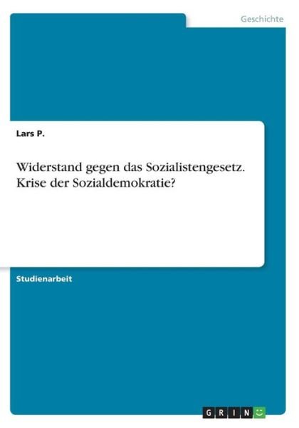 Cover for P. · Widerstand gegen das Sozialistengese (Buch)