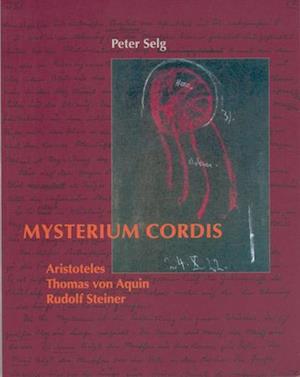 Cover for Peter Selg · Mysterium cordis (Hardcover Book) (2003)