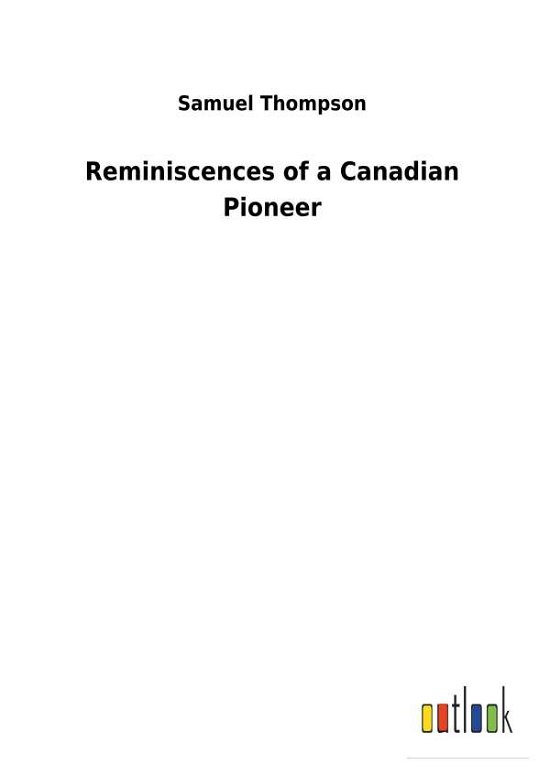 Cover for Thompson · Reminiscences of a Canadian Pi (Bog) (2018)