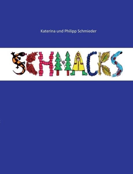 Cover for Philipp Schmieder · Schnacks (Paperback Book) [German edition] (2014)