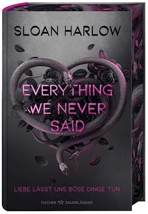 Cover for Sloan Harlow · Everything We Never Said – Liebe lässt uns böse Dinge tun (Bok) (2024)