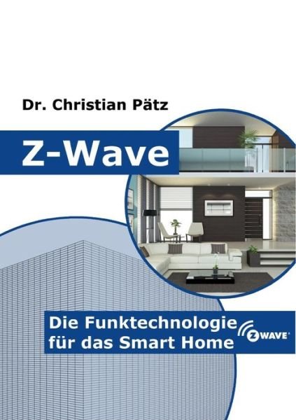 Christian Pätz · Z-wave (Paperback Book) [German edition] (2017)