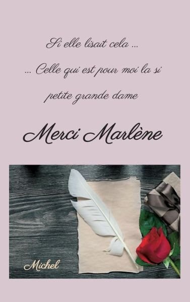 Merci Marlène - Michel - Bøger -  - 9783743960947 - 20. september 2017