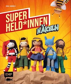 Cover for Inga Borges · Superhelden und -heldinnen häkeln (Pocketbok) (2022)