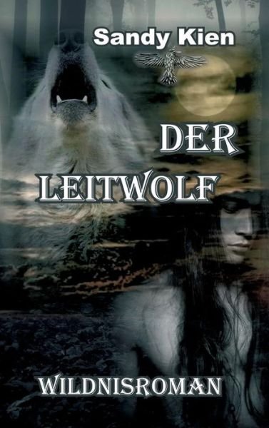 Cover for Kien · Der Leitwolf (Buch) (2019)