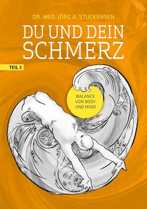 Cover for Jörg A. Stuckensen · Du und dein Schmerz - Teil 3 (Paperback Book) (2021)