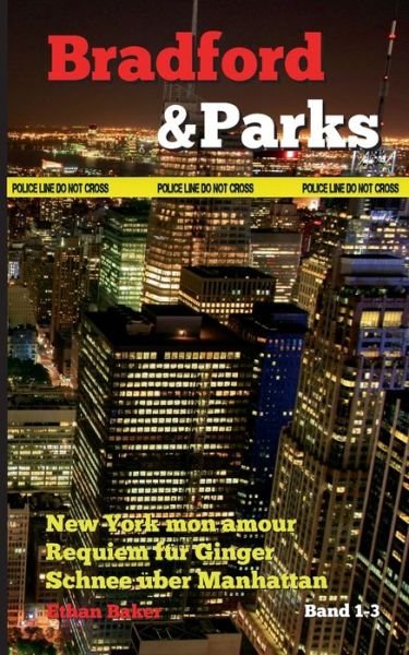 Cover for Ethan Baker · Bradford &amp; Parks: Die ersten drei Falle (Paperback Bog) (2020)