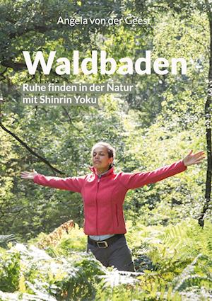 Cover for Angela Von Der Geest · Waldbaden (Paperback Book) (2021)