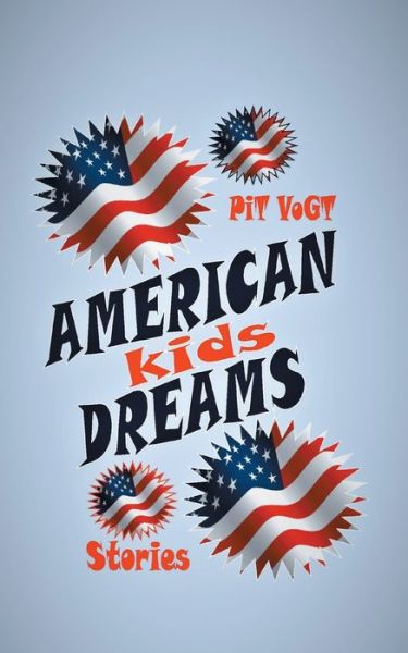 Cover for Pit Vogt · American Dreams Kids (Paperback Book) (2021)