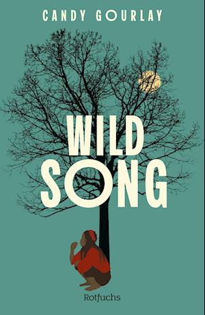 Cover for Candy Gourlay · Wild Song (Bok) (2025)