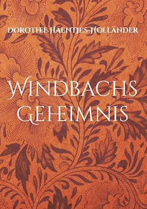 Cover for Dorothee Haentjes-Holländer · Windbachs Geheimnis (Book) (2024)