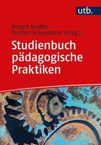 Cover for Budde · Studienbuch pädagogische Praktike (Bog)