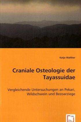 Cover for Walther · Craniale Osteologie.Tayassuidae (Book)