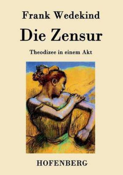 Cover for Frank Wedekind · Die Zensur (Paperback Book) (2015)