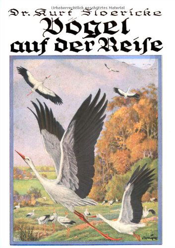 Cover for Kurt Floericke · Vögel Auf Der Reise (Paperback Book) [German edition] (2012)