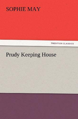 Cover for Sophie May · Prudy Keeping House (Tredition Classics) (Paperback Book) (2012)