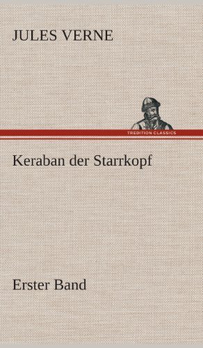 Cover for Jules Verne · Keraban Der Starrkopf (Hardcover bog) [German edition] (2013)