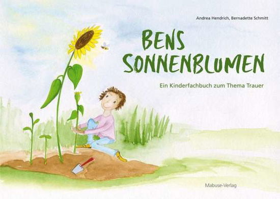 Cover for Hendrich · Bens Sonnenblumen (Book)