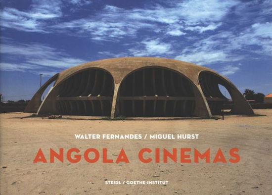 Cover for Walter Fernandes · Angola Cinemas: A fiction of freedom (Hardcover Book) (2015)