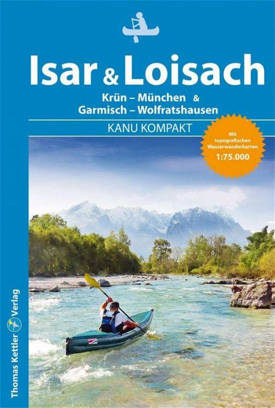 Cover for Zaunhuber · Kanu Kompakt Isar &amp; Loisach (Buch)