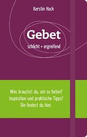 Cover for Kerstin Hack · Gebet (Hardcover Book) (2011)