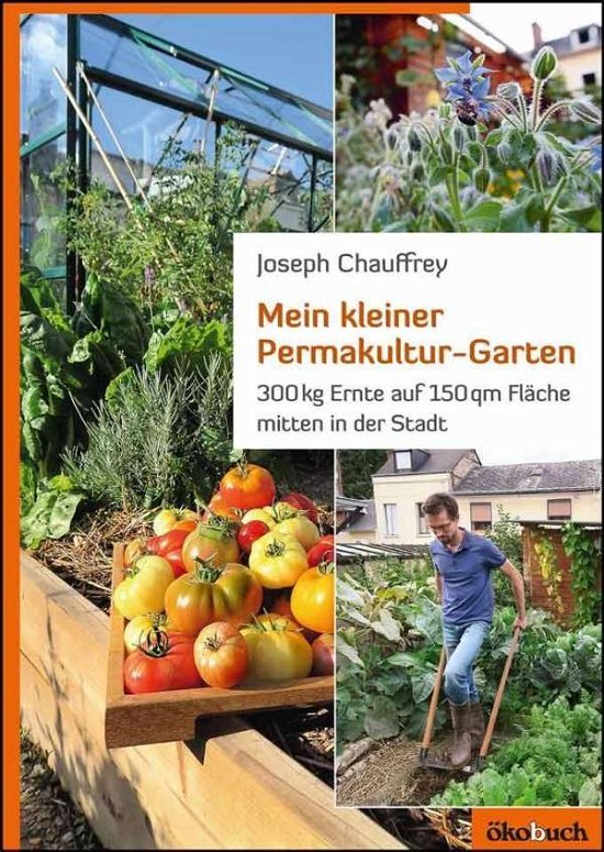 Cover for Chauffrey · Mein kleiner Permakultur-Gart (Bog)