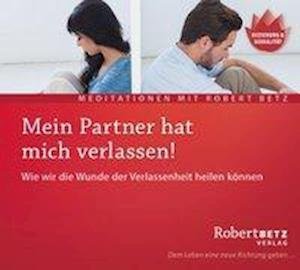Cover for R.T. Betz · Betz, Robert: Mein Partner hat mich verlassen (CD) (2016)