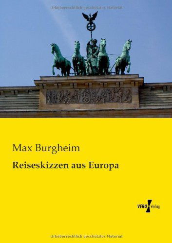 Reiseskizzen aus Europa - Max Burgheim - Książki - Vero Verlag - 9783956104947 - 18 listopada 2019