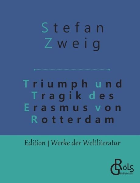 Cover for Stefan Zweig · Triumph und Tragik des Erasmus von Rotterdam (Paperback Bog) (2019)