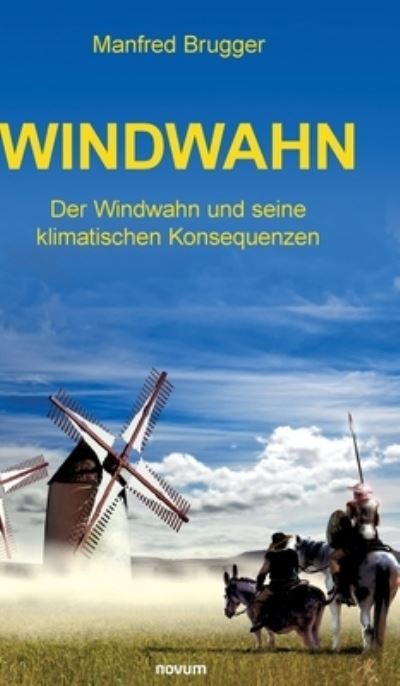 Cover for Manfred Brugger · Windwahn (Book) (2024)