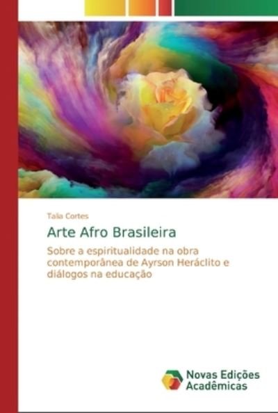 Cover for Cortes · Arte Afro Brasileira (Book) (2020)