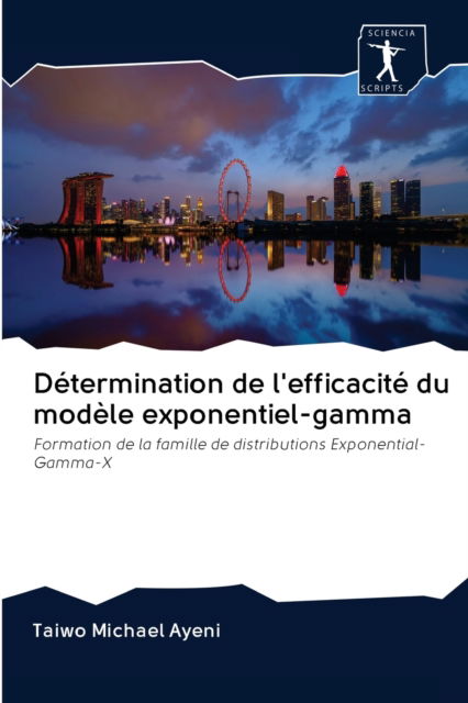 Cover for Taiwo Michael Ayeni · Determination de l'efficacite du modele exponentiel-gamma (Pocketbok) (2020)
