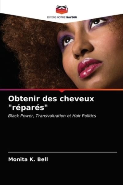 Obtenir des cheveux "réparés" - Bell - Other - - 9786203218947 - January 15, 2021