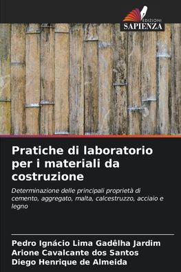Cover for Pedro Ignacio Lima Gadelha Jardim · Pratiche di laboratorio per i materiali da costruzione (Paperback Book) (2021)