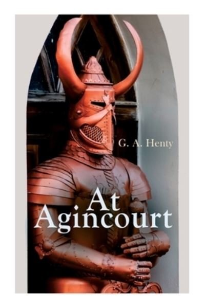 Cover for G a Henty · At Agincourt (Pocketbok) (2020)
