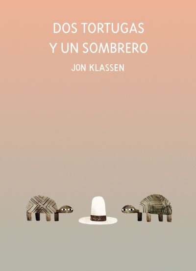 Cover for Jon Klassen · Dos tortugas y un sombrero - Somos8 (Hardcover Book) (2021)